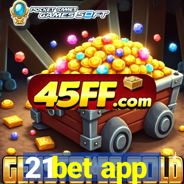 21bet app